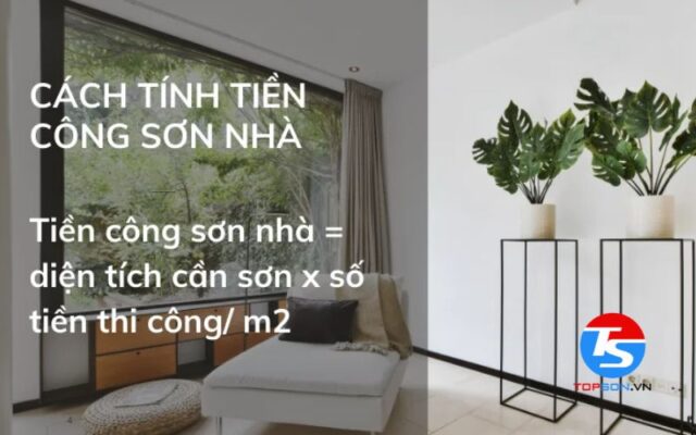 Cách tính tiền công sơn nhà
